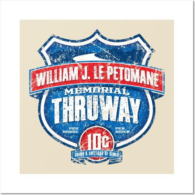 William J LePetomane Memorial Thruway Wall Art by MindsparkCreative